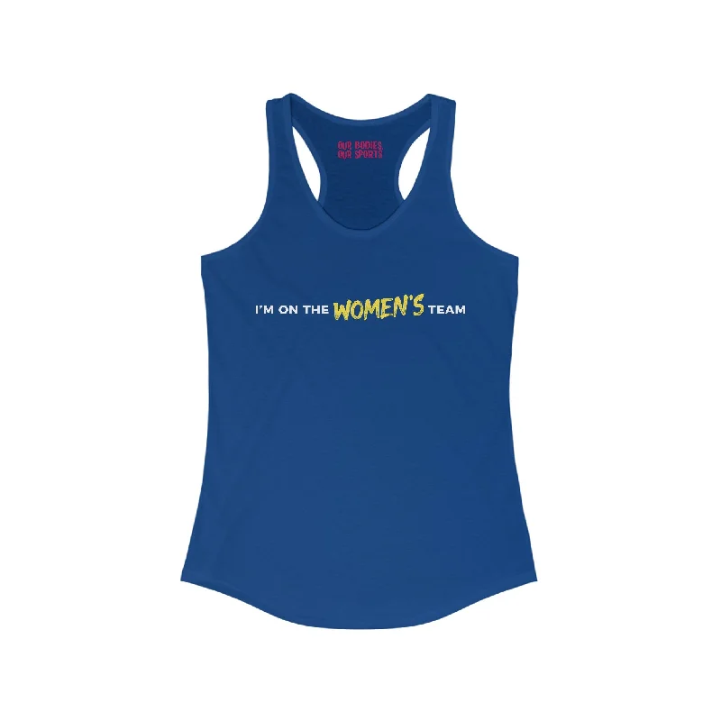 "I'm on the Women's Team" | Ladies’ Tank